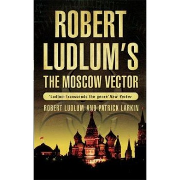 Robert Ludlum's the Moscow Vector     {USED}